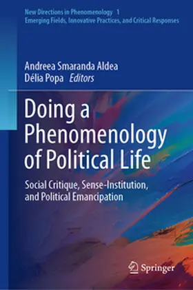 Aldea / Popa |  Doing a Phenomenology of Political Life | eBook | Sack Fachmedien