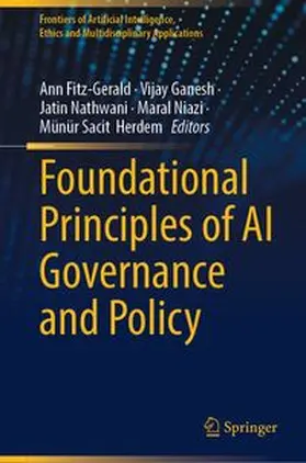 Fitz-Gerald / Ganesh / Nathwani | Foundational Principles of AI Governance and Policy | E-Book | www.sack.de