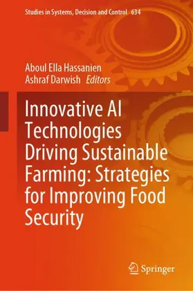 Hassanien / Darwish |  Innovative AI Technologies Driving Sustainable Farming: Strategies for Improving Food Security | Buch |  Sack Fachmedien