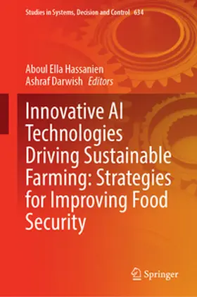 Hassanien / Darwish |  Innovative AI Technologies Driving Sustainable Farming: Strategies for Improving Food Security | eBook | Sack Fachmedien