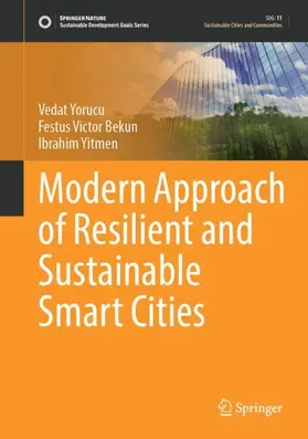 Yorucu / Bekun / Yitmen |  Modern Approach of Resilient and Sustainable Smart Cities | Buch |  Sack Fachmedien