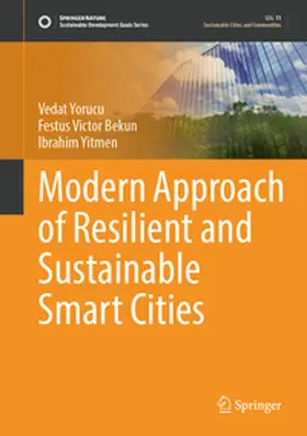 Yorucu / Bekun / Yitmen |  Modern Approach of Resilient and Sustainable Smart Cities | eBook | Sack Fachmedien