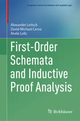 Leitsch / Cerna / Lolic |  First-Order Schemata and Inductive Proof Analysis | eBook | Sack Fachmedien