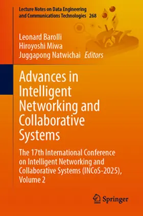 Barolli / Miwa / Natwichai |  Advances in Intelligent Networking and Collaborative Systems | eBook | Sack Fachmedien
