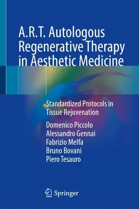 Piccolo / Gennai / Melfa |  A.R.T. Autologous Regenerative Therapy in Aesthetic Medicine | Buch |  Sack Fachmedien
