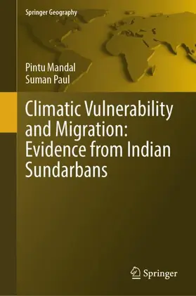 Mandal / Paul |  Climatic Vulnerability and Migration: Evidence from Indian Sundarbans | Buch |  Sack Fachmedien