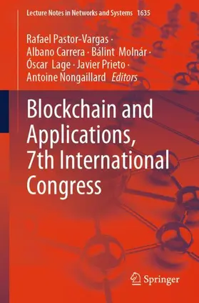 Pastor-Vargas / Carrera / Molnár |  Blockchain and Applications, 7th International Congress | Buch |  Sack Fachmedien