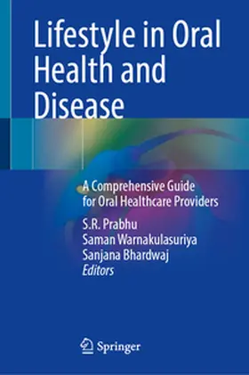 Prabhu / Warnakulasuriya / Bhardwaj |  Lifestyle in Oral Health and Disease | eBook | Sack Fachmedien