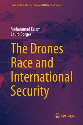 Eslami / Borges |  The Drones Race and International Security | Buch |  Sack Fachmedien