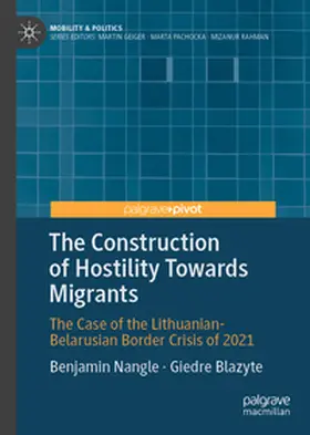 Nangle / Blažyte |  The Construction of Hostility Towards Migrants | eBook | Sack Fachmedien