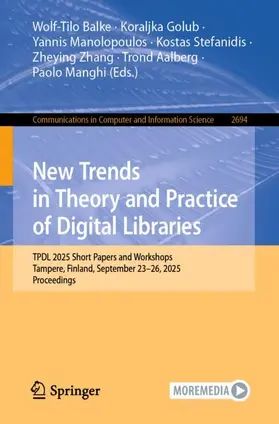Balke / Golub / Manolopoulos |  New Trends in Theory and Practice of Digital Libraries | Buch |  Sack Fachmedien