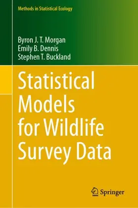 Morgan / Dennis / Buckland |  Statistical Models for Wildlife Survey Data | Buch |  Sack Fachmedien