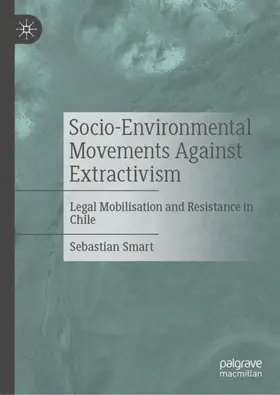 Smart |  Socio-Environmental Movements Against Extractivism | Buch |  Sack Fachmedien