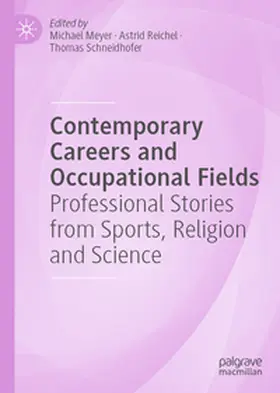 Meyer / Reichel / Schneidhofer |  Contemporary Careers and Occupational Fields | eBook | Sack Fachmedien