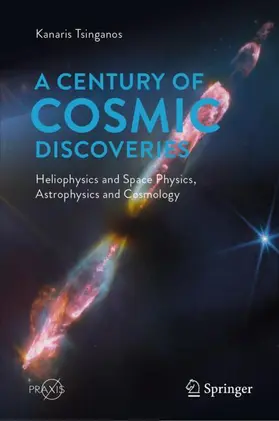 Tsinganos | A Century of Cosmic Discoveries | Buch | 978-3-032-06281-9 | www.sack.de