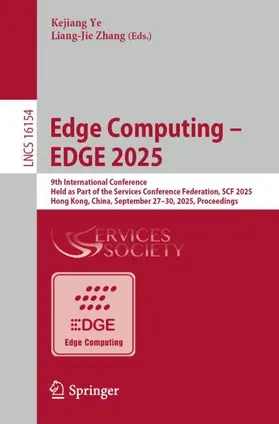 Ye / Zhang |  Edge Computing - EDGE 2025 | Buch |  Sack Fachmedien