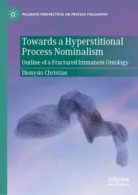 Christias | Towards a Hyperstitional Process Nominalism | Buch | 978-3-032-06349-6 | www.sack.de