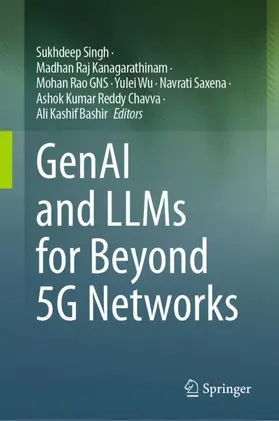 Singh / Kanagarathinam / Rao GNS |  GenAI and LLMs for Beyond 5G Networks | Buch |  Sack Fachmedien