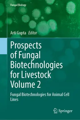 Gupta |  Prospects of Fungal Biotechnologies for Livestock Volume 2 | eBook | Sack Fachmedien