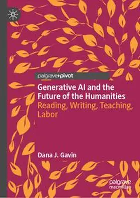 J. Gavin | Generative AI and the Future of the Humanities | E-Book | www.sack.de