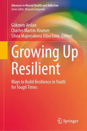 Arslan / Martin-Krumm / Majercakova Albertova |  Growing Up Resilient | Buch |  Sack Fachmedien