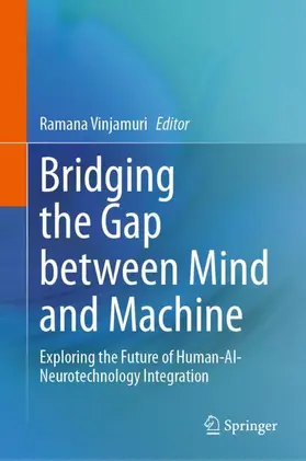Vinjamuri |  Bridging the Gap between Mind and Machine | Buch |  Sack Fachmedien