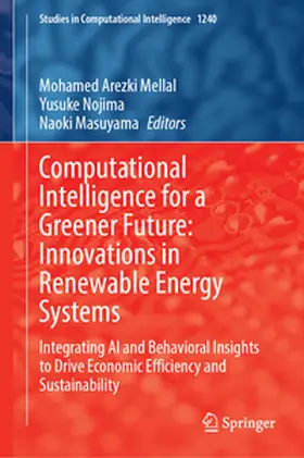 Mellal / Nojima / Masuyama |  Computational Intelligence for a Greener Future: Innovations in Renewable Energy Systems | eBook | Sack Fachmedien