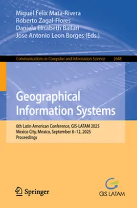 Mata-Rivera / Zagal-Flores / Elisabeth Ballari |  Geographical Information Systems | eBook | Sack Fachmedien