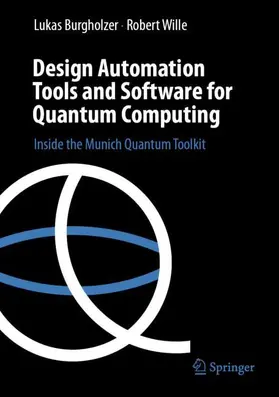 Burgholzer / Wille |  Design Automation Tools and Software for Quantum Computing | Buch |  Sack Fachmedien