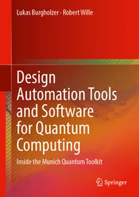 Burgholzer / Wille | Design Automation Tools and Software for Quantum Computing | E-Book | www.sack.de