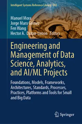 Mora / Gómez / Wang | Engineering and Management of Data Science, Analytics, and AI/ML Projects | E-Book | www.sack.de