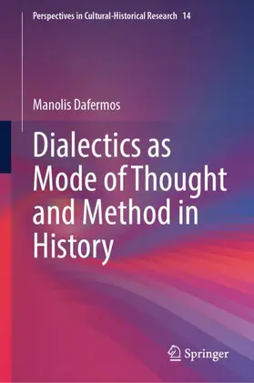 Dafermos |  Dialectics as Mode of Thought and Method in History | Buch |  Sack Fachmedien