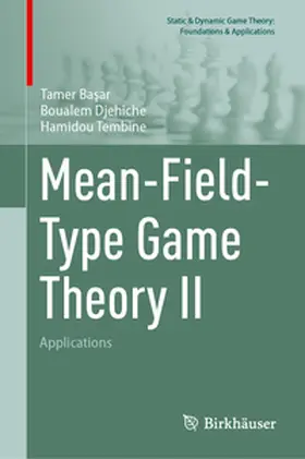 Basar / Basar / Djehiche | Mean-Field-Type Game Theory II | E-Book | www.sack.de