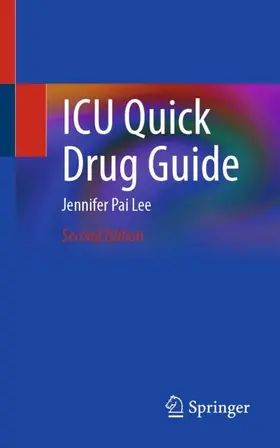 Lee | ICU Quick Drug Guide | Buch | 978-3-032-07079-1 | www.sack.de