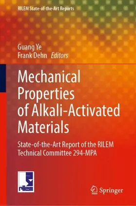 Ye / Dehn |  Mechanical Properties of Alkali-Activated Materials | Buch |  Sack Fachmedien