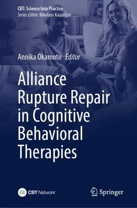 Okamoto | Alliance Rupture Repair in Cognitive Behavioral Therapies | Buch | 978-3-032-07139-2 | www.sack.de