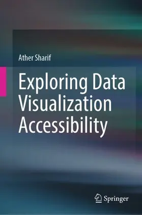 Sharif | Exploring Data Visualization Accessibility | Buch | 978-3-032-07185-9 | www.sack.de