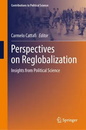 Cattafi |  Perspectives on Reglobalization | Buch |  Sack Fachmedien