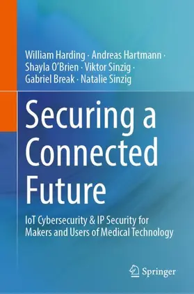 Harding / Hartmann / O’Brien |  Securing a Connected Future | Buch |  Sack Fachmedien