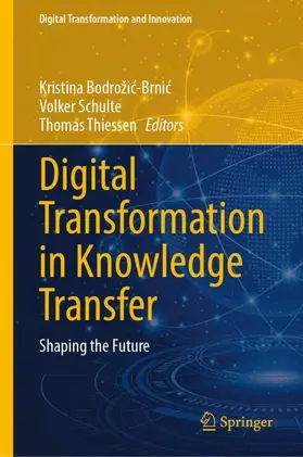 Bodrožic-Brnic / Bodrožic-Brnic / Schulte |  Digital Transformation in Knowledge Transfer | Buch |  Sack Fachmedien