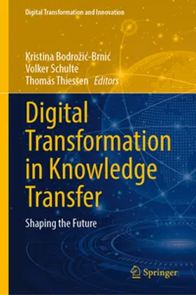 Bodrožic-Brnic / Bodrozic-Brnic / Schulte |  Digital Transformation in Knowledge Transfer | eBook | Sack Fachmedien