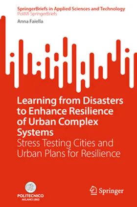 Faiella |  Learning from Disasters to Enhance Resilience of Urban Complex Systems | eBook | Sack Fachmedien