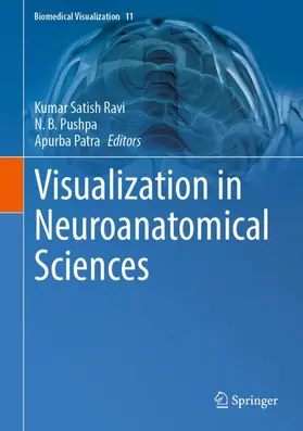 Ravi / Pushpa / Patra |  Visualization in Neuroanatomical Sciences | Buch |  Sack Fachmedien