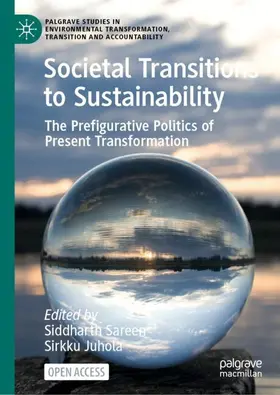Sareen / Juhola |  Societal Transitions to Sustainability | Buch |  Sack Fachmedien