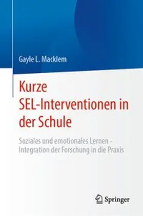 Macklem |  Kurze SEL-Interventionen in der Schule | eBook | Sack Fachmedien