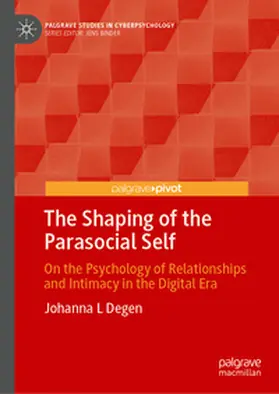 Degen |  The Shaping of the Parasocial Self | eBook | Sack Fachmedien
