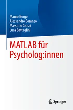 Borgo / Soranzo / Grassi |  MATLAB für Psycholog:innen | eBook | Sack Fachmedien