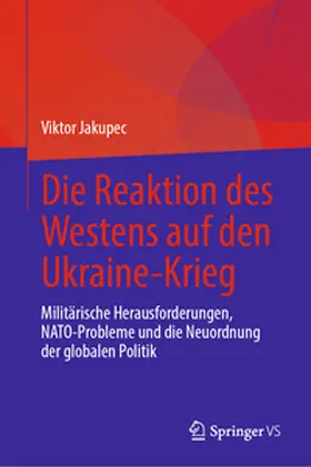 Jakupec |  Die Reaktion des Westens auf den Ukraine-Krieg | eBook | Sack Fachmedien