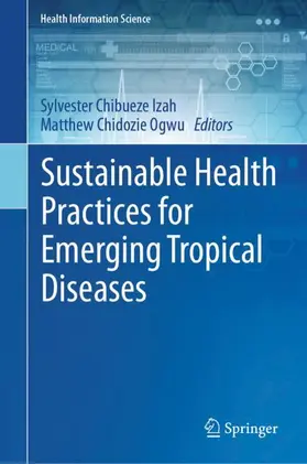 Izah / Ogwu |  Sustainable Health Practices for Emerging Tropical Diseases | Buch |  Sack Fachmedien