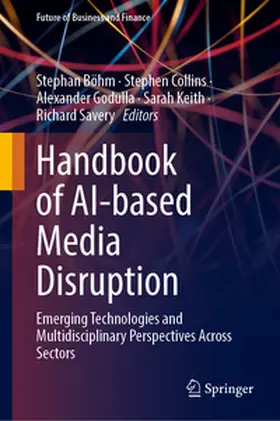 Böhm / Collins / Godulla |  Handbook of AI-based Media Disruption | eBook | Sack Fachmedien